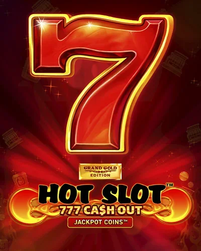 Hot Slot: 777 Cash Out Grand Gold Edition chez Winolot Casino