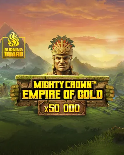 Mighty Crown: Empire of Gold Burning Board machine à sous — Winolot Casino